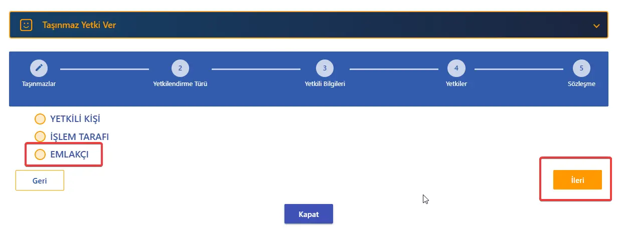 Yetki verilecek kişi olarak “EMLAKÇI” seçip İLERLE butonuna tıklayın