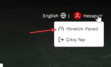 Giriş yaptıktan sonra “Hesap” menüsünden Yönetim panelinize girebilirsiniz.